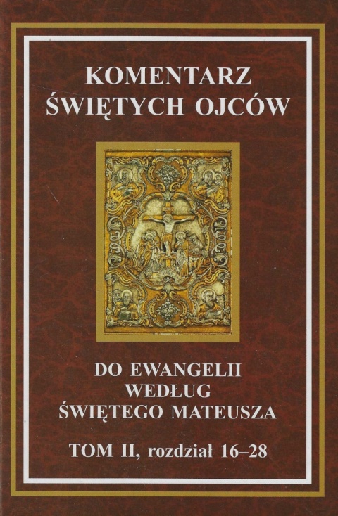 Komentarz Świętych Ojców do Ewangelii według świętego Mateusz - komplet