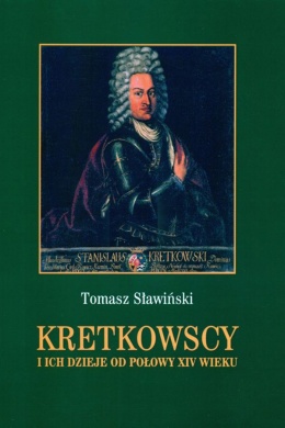 Kretkowscy i ich dzieje od połowy XIV wieku