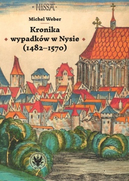 Kronika wypadków w Nysie (1482 - 1570)
