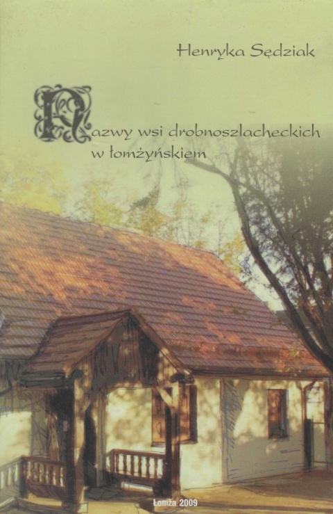 Nazwy wsi drobnoszlacheckich w łomżyńskiem