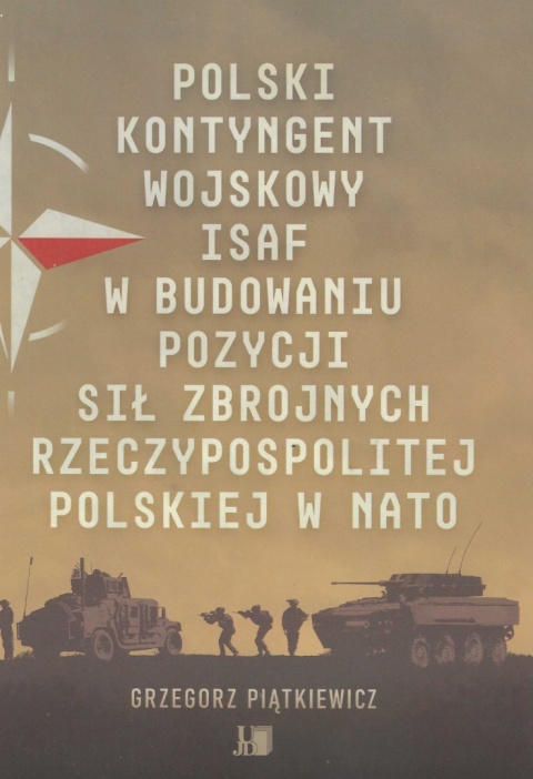 Polski Kontyngent Wojskowy ISAF w budowaniu pozycji sił zbrojnych Rzeczypospolitej Polskiej w NATO