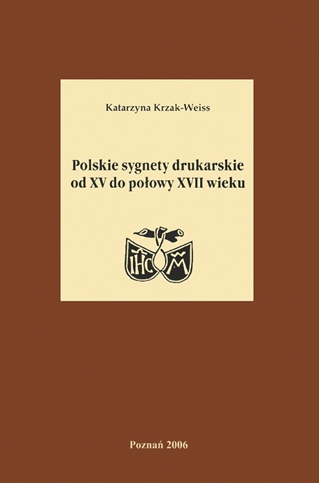 Polskie sygnety drukarskie od XV do połowy XVII wieku