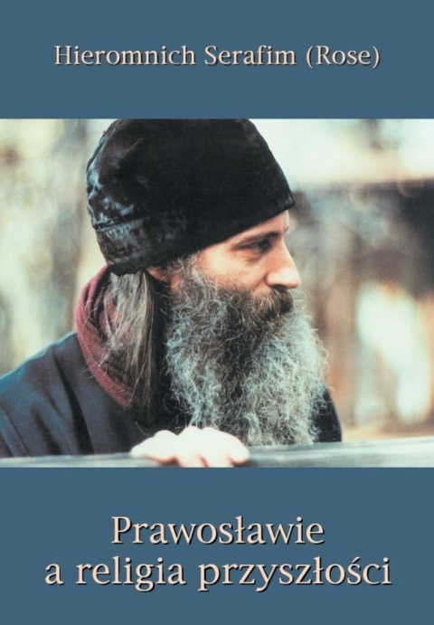 Prawosławie a religia przyszłości