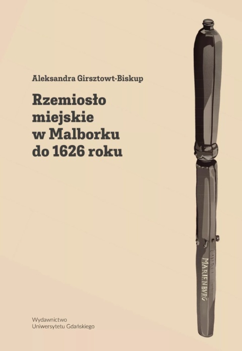 Rzemiosło miejskie w Malborku do 1626 roku