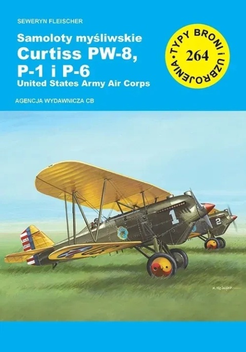 Samoloty myśliwskie Curtiss PW-8, P-1 i P-6 United States TBiU 264
