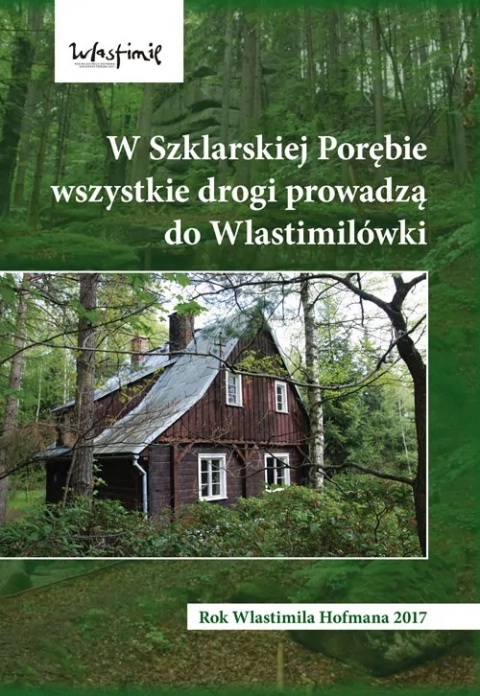 W Szklarskiej Porębie wszystkie drogi prowadzą do Wlastimilówki