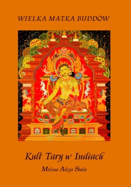 Wielka Matka Buddów. Kult Tary w Indiach