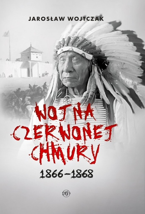 Wojna Czerwonej Chmury 1866 - 1868