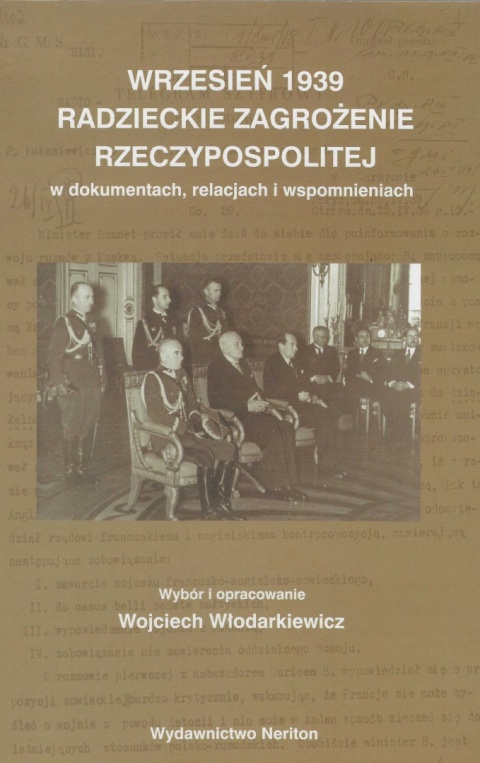 Wrzesień 1939. Radzieckie zagrożenie Rzeczypospolitej w dokumentach, relacjach i wspomnieniach