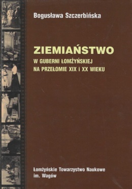 Ziemiaństwo w guberni łomżyńskiej na przełomie XIX