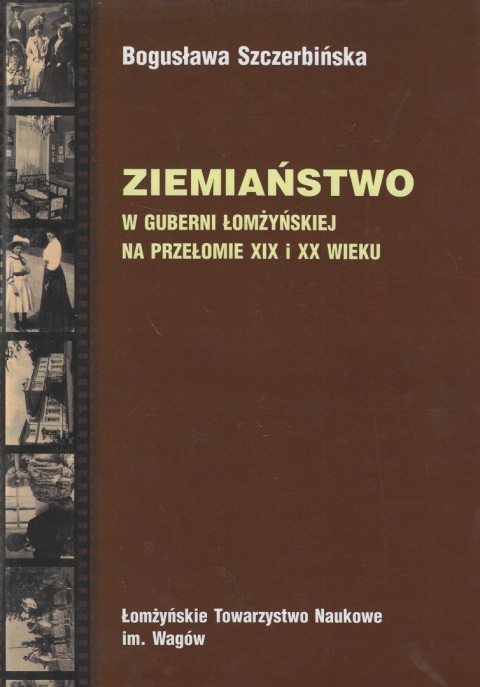 Ziemiaństwo w guberni łomżyńskiej na przełomie XIX