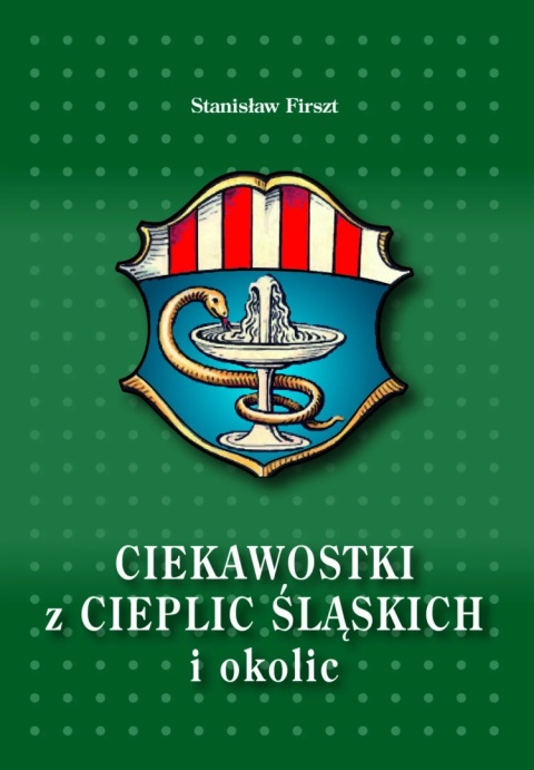 Ciekawostki z Cieplic Śląskich i okolic