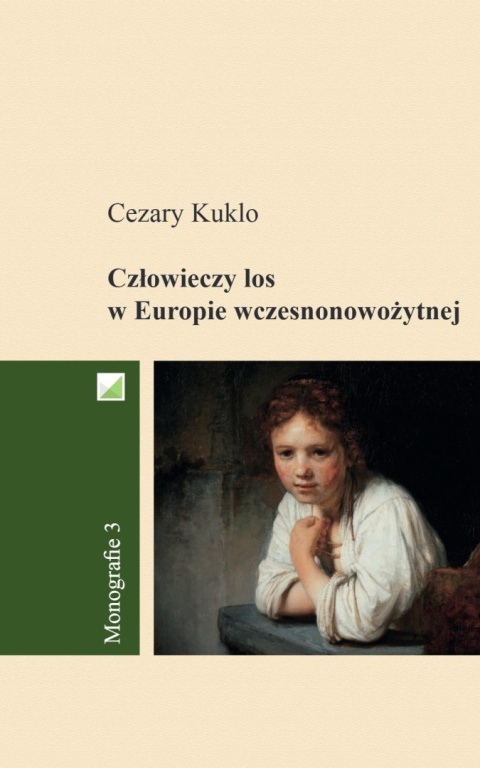 Człowieczy los w Europie wczesnonowożytnej