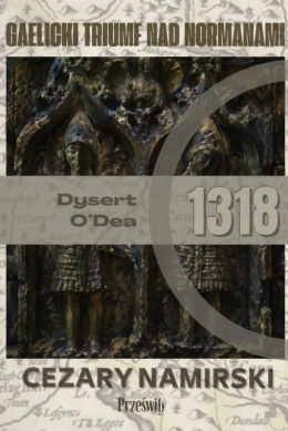 Dysert O'Dea 1318. Gaelicki trumf nad Normanami