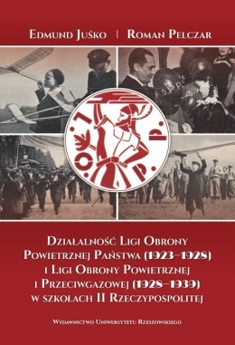 Działalność Ligi Obrony Powietrznej Państwa (1923–1928 r.) i Ligi Obrony Powietrznej i Przeciwgazowej (1928–1939 r.) w szkołach