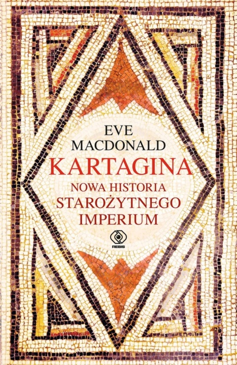 Kartagina. Nowa historia starożytnego imperium
