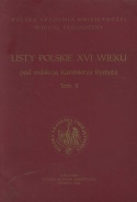 Listy polskie XVI wieku Tomy I - III