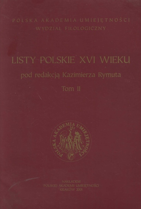 Listy polskie XVI wieku Tomy I - III