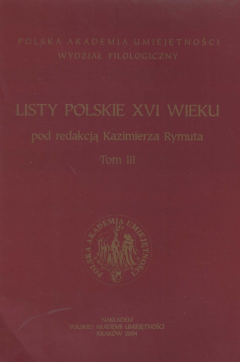 Listy polskie XVI wieku Tomy I - III
