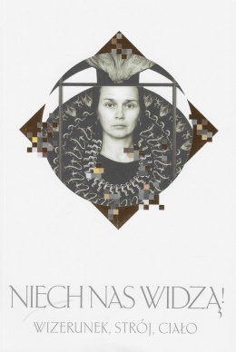 Niech nas widzą. Wizerunek, strój, ciało