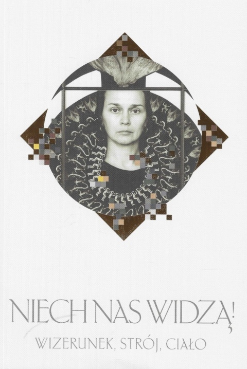 Niech nas widzą. Wizerunek, strój, ciało