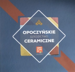 Opoczyńskie dziedzictwo ceramiczne