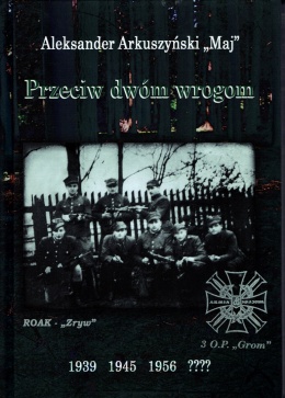 Przeciw dwóm wrogom Aleksander Arkuszyński 