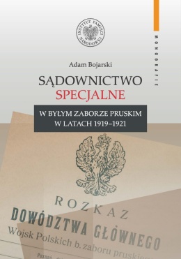 Sądownictwo specjalne w byłym zaborze pruskim w latach 1919 - 1921