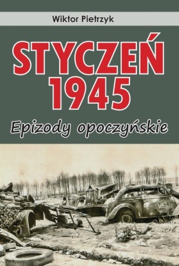 Styczeń 1945. Epizody opoczyńskie