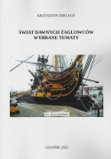 Świat dawnych żaglowców. Wybrane tematy - komplet
