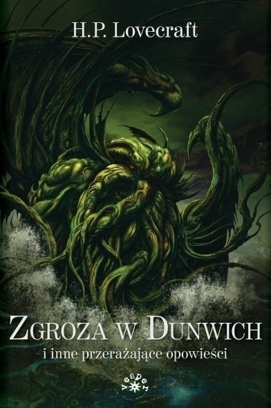 ZGROZA W DUNWICH i inne przerażające opowieści [wyd.2022 ] - Howard Phillips Lovecraft (oprawa miękka)