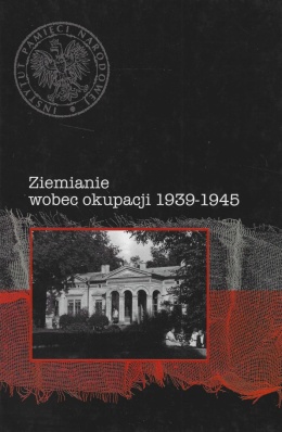 Ziemianie wobec okupacji 1939 - 1945