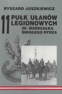 11 Pułk Ułanów Legionowych im. Marszałka Śmigłego Rydza