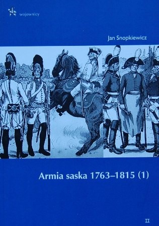 OUTLET - Armia saska 1763-1815 - część 1
