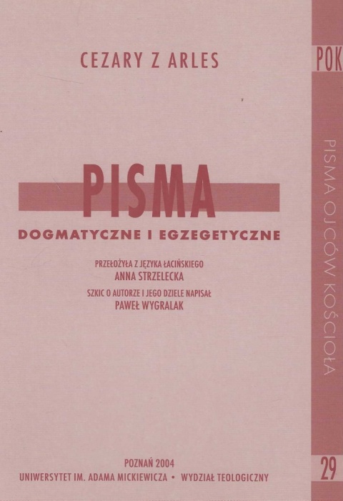 Cezary z Arles - Pisma dogmatyczne i egzegetyczne