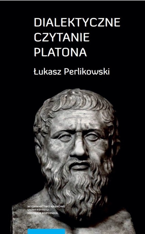 Dialektyczne czytanie Platona