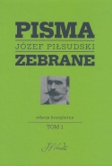 Józef Piłsudski. Pisma Zebrane. Edycja kompletna. Tom 1 i 2 - komplet