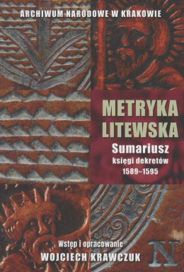 Metryka Litewska. Sumariusz księgi dekretów 1589–1595. Sprawy Jarosza Wołłowicza