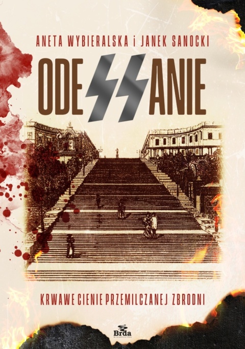 ODESSANIE. Krwawe cienie przemilczanej zbrodni