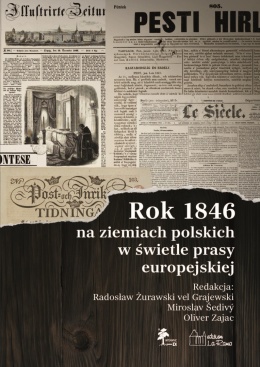 Rok 1846 na ziemiach polskich w świetle prasy europejskiej