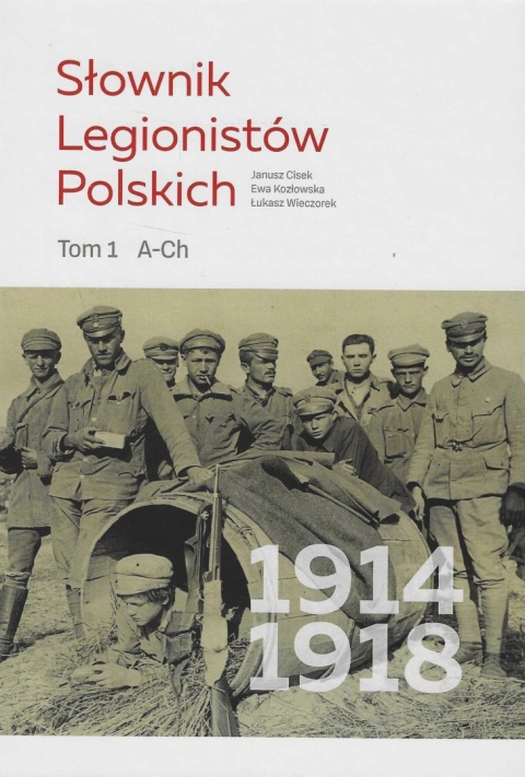 Słownik Legionistów Polskich 1914 - 1918 Tomy I - IV - komplet