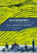 Głuchoniemcy w historii i kulturze Karpat tom 1/2