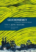 Głuchoniemcy w historii i kulturze Karpat tom 1/2