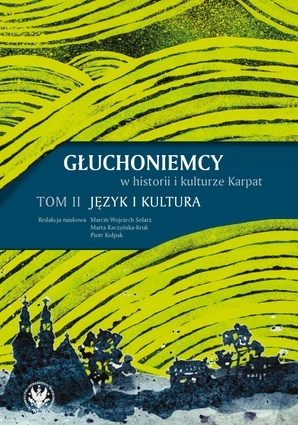 Głuchoniemcy w historii i kulturze Karpat tom 1/2