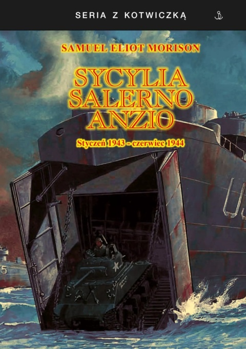 Sycylia - Salerno - Anzio styczeń 1943 - czerwiec 1944( okładka miękka)