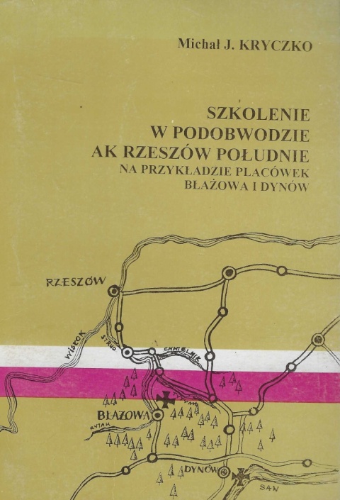 Szkolenie w podobwodzie AK Rzeszów Południe na przykładzie placówek Błażowa i Dynów