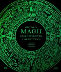 Historia magii, czarodziejstwa i okultyzmu