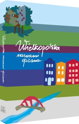 Wielkopolska nazwami opisana Tomy I - III - komplet