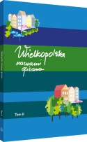 Wielkopolska nazwami opisana Tomy I - III - komplet