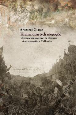 Kraina upartych niepogód Zniszczenia wojenne Kraina upartych niepogód Zniszczenia wojenne